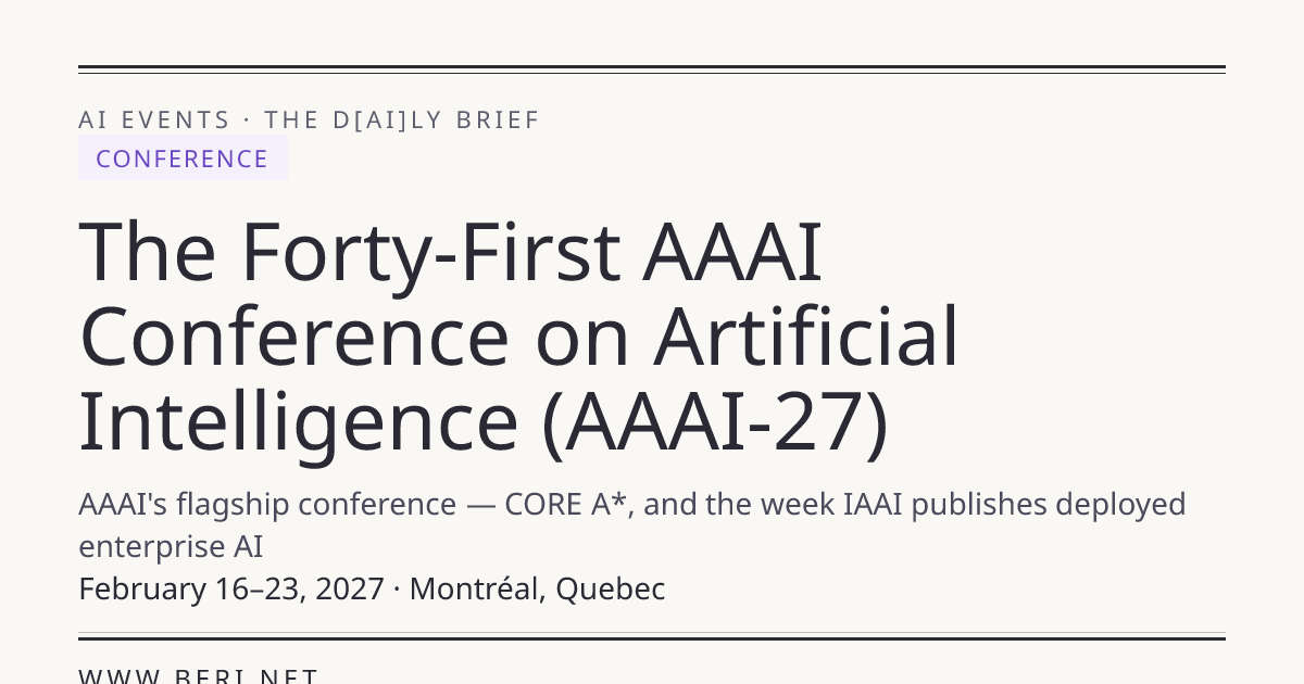 The Forty-First AAAI Conference on Artificial Intelligence… | THE D*AI ...