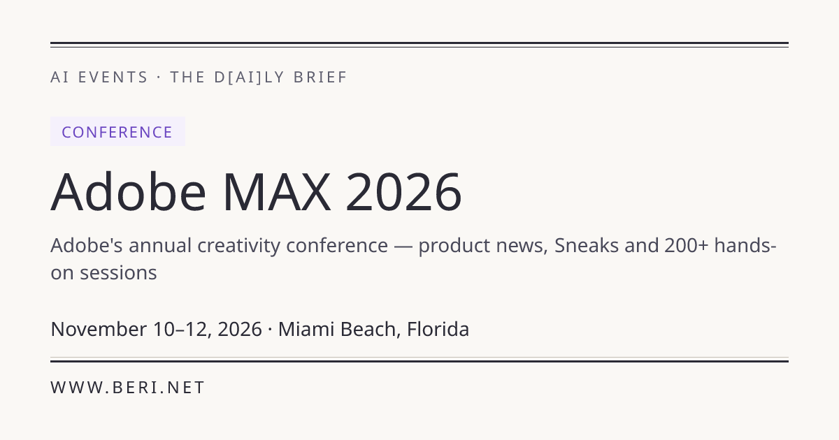 Adobe MAX 2026: Dates, Speakers & Registration | THE D*AI*LY BRIEF