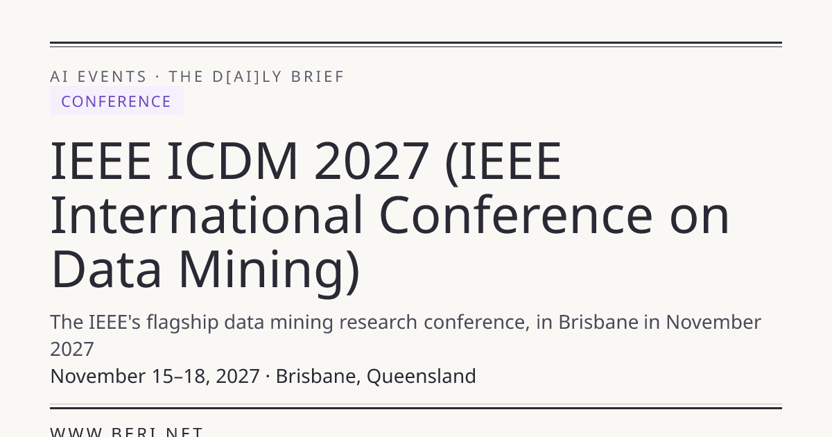 IEEE ICDM 2027 (IEEE International Conference on Data Minin… | THE D*AI ...