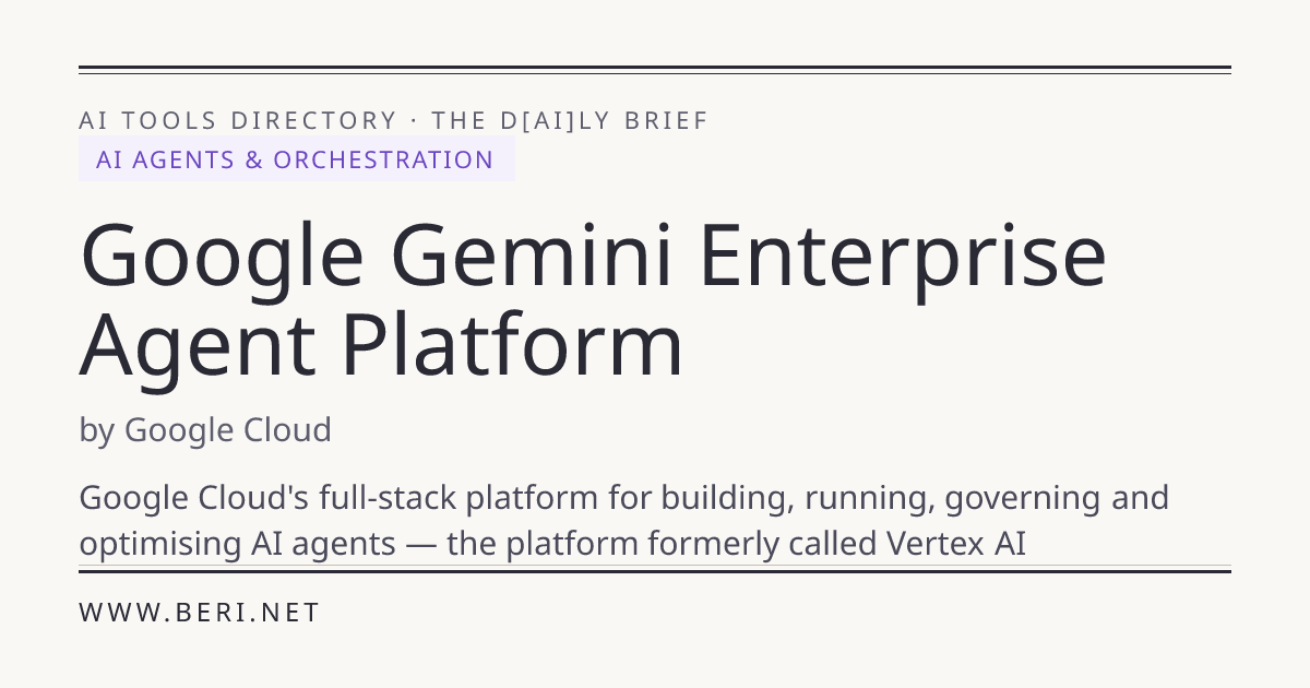 Google Gemini Enterprise Agent Platform - AI Tools Directory | THE D[AI ...