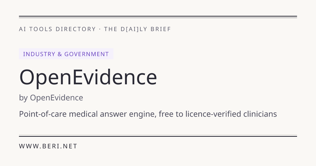 OpenEvidence — Overview, Features & Use Cases | THE D*AI*LY BRIEF